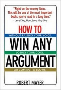Enlarge image Cover: How to Win Any Argument - Career Press