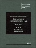 Cover: Cases and Materials on Employment Discrimination Law - West Academic Press