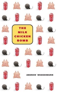 Enlarge image Cover: The Milk Chicken Bomb - Coach House Books
