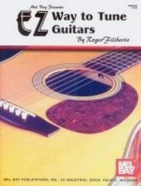 Abbildung von: EZ Way to Tune Guitars - Mel Bay Publications,U.S.