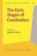 Cover: The Early Stages of Creolization - Benjamins (John) North America Inc.,US