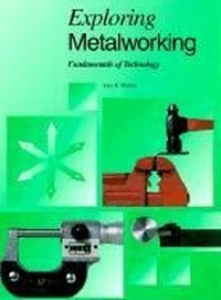 Enlarge image Cover: Exploring Metal Working - Goodheart-Willcox Co Inc.,U.S.