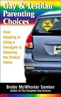 Cover: Gay and Lesbian Parenting Choices - Career Press