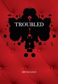 Cover: Troubled - Coach House Books