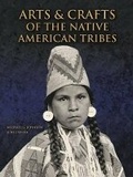 Cover: Arts and Crafts of the Native American Tribes - Firefly Books Ltd