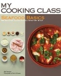 Cover: My Cooking Class Seafood Basics - Firefly Books Ltd