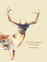 Enlarge image Cover: The Porcupinity of the Stars - Coach House Books