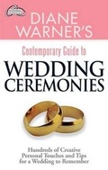 Cover: Diane Warner's Contemporary Guide to Wedding Ceremonies - Career Press