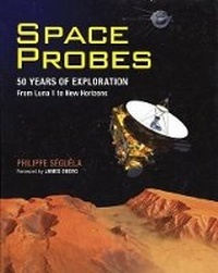 Abbildung von: Space Probes: 50 Years of Exploration from Luna 1 to New Horizons - Firefly Books Ltd