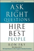 Cover: Ask the Right Questions, Hire the Best People - Career Press