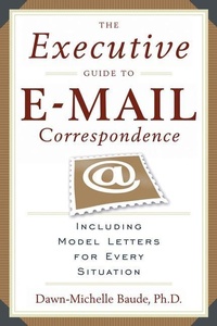 Enlarge image Cover: The Executive Guide to Email Correspondence - Career Press