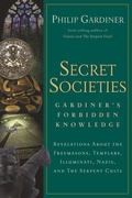 Cover: Secret Societies: Gardiner's Forbidden Knowledge - Career Press