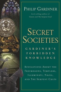 Enlarge image Cover: Secret Societies: Gardiner's Forbidden Knowledge - Career Press