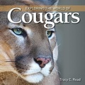 Cover: Exploring the World of Cougars - Firefly Books Ltd