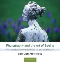 Abbildung von: Photography and the Art of Seeing - Firefly Books Ltd