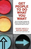 Cover: Get People to Do What You Want - Career Press