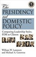 Cover: The Presidency and Domestic Policy - CQ Press