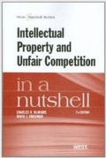 Cover: Intellectual Property and Unfair Competition in a Nutshell - West Academic Press