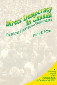 Enlarge image Cover: Direct Democracy in Canada - Dundurn Group Ltd
