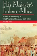 Cover: His Majesty's Indian Allies - Dundurn Group Ltd