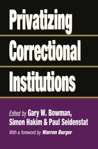Enlarge image Cover: Privatizing Correctional Institutions - Routledge