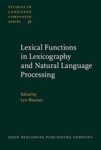 Abbildung von: Lexical Functions in Lexicography and Natural Language Processing - Benjamins (John) North America Inc.,US