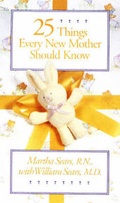 Cover: 25 Things Every New Mother Should Know - Harvard Common Press