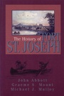 Cover: The History of Fort St. Joseph - Dundurn Group Ltd