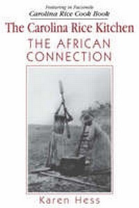 Enlarge image Cover: The Carolina Rice Kitchen - University of South Carolina Press