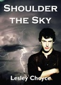 Cover: Shoulder the Sky - Dundurn Group Ltd
