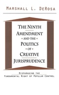 Cover: The Ninth Amendment and the Politics of Creative Jurisprudence - Routledge