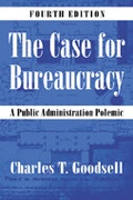 Cover: The Case for Bureaucracy - CQ Press