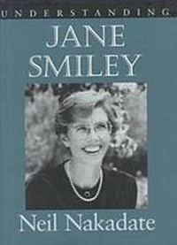 Enlarge image Cover: Understanding Jane Smiley - University of South Carolina Press