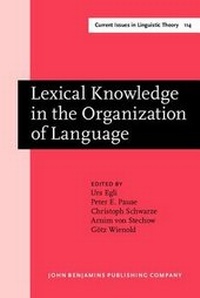 Enlarge image Cover: Lexical Knowledge in the Organization of Language - Benjamins (John) North America Inc.,US