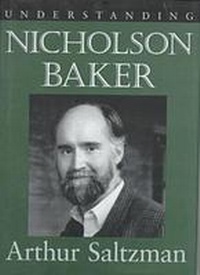Enlarge image Cover: Understanding Nicholson Baker - University of South Carolina Press