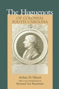 Cover: The Huguenots of Colonial South Carolina - University of South Carolina Press