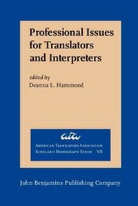 Enlarge image Cover: Professional Issues for Translators and Interpreters - Benjamins (John) North America Inc.,US