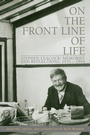 Cover: On the Front Line of Life - Dundurn Group Ltd
