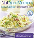 Cover: Not Your Mother's Slow Cooker Recipes for Two - Harvard Common Press