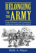 Cover: Belonging to the Army - University of South Carolina Press