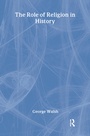 Cover: The Role of Religion in History - Routledge