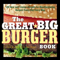 Abbildung von: Great Big Burger Book - Harvard Common Press,U.S.