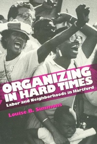 Abbildung von: Organizing in Hard Times - Temple University Press,U.S.