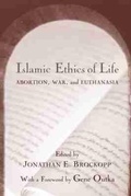 Cover: Islamic Ethics of Life - University of South Carolina Press