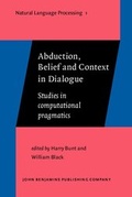 Cover: Abduction, Belief and Context in Dialogue - Benjamins (John) North America Inc.,US