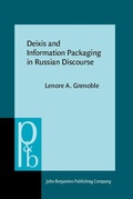 Cover: Deixis and Information Packaging in Russian Discourse - Benjamins (John) North America Inc.,US