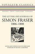 Cover: The Letters and Journals of Simon Fraser, 1806-1808 - Dundurn Group Ltd