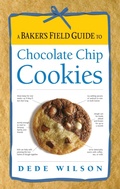 Cover: A Baker's Field Guide to Chocolate Chip Cookies - Harvard Common Press