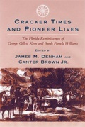 Cover: Cracker Times and Pioneer Lives - University of South Carolina Press