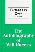 Cover: The Autobiography of Will Rogers - Transaction Publishers